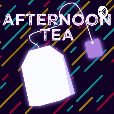 Afternoon Tea 010: [EVENT] is Cancelled
