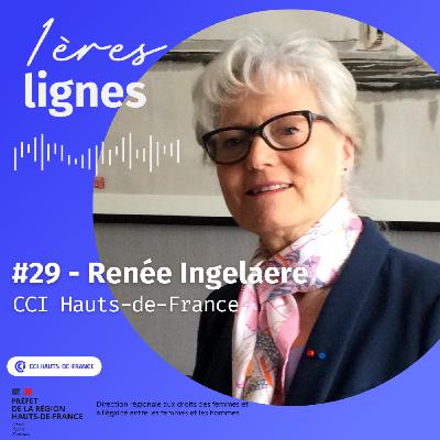 #29 - Renée Ingelaere - "La vie est une aventure qui demande de gravir une multitude d'échelons et de toquer à une multitude de portes"