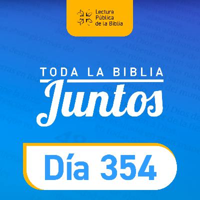 Día 354 | Toda la Biblia Juntos | Sebastián Golluscio