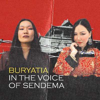 Episode 3: Buryatia In The Voice of Sendema Episode 3: Buryatia In The Voice of Sendema