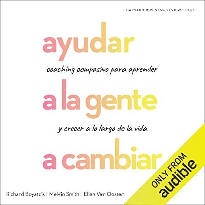 Ayudar a la gente a cambiar [Help People Change] (Audiolibro) | Prueba Gratis