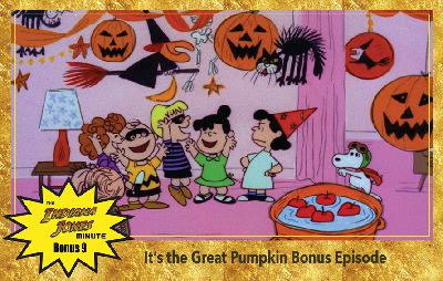 It's the Great Pumpkin Bonus Episode!