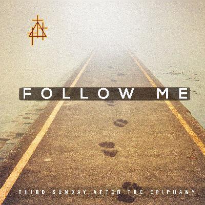 Sermon: Follow Me | Mark 1:14-20 | Jesus Calls the First Disciples Sermon: Follow Me | Mark 1:14-20 | Jesus Calls the First Disciples