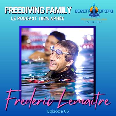 #65 Frédéric Lemaître – Comprendre la physiologie de l’apnée !
