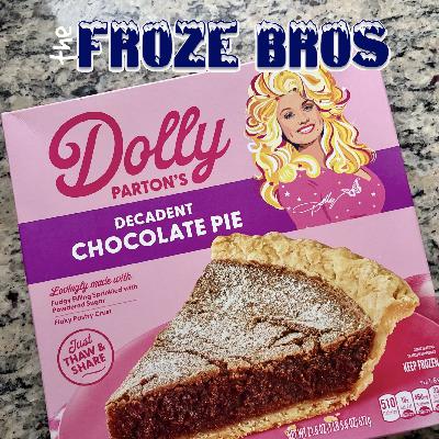 34. Dolly Parton’s Decadent Chocolate Pie: Ice Cubed Frozaversary Extravaganza