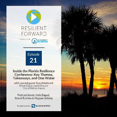 Inside the Florida Resilience Conference: Key Themes, Takeaways, & One Water Inside the Florida Resilience Conference: Key Themes, Takeaways, & One Water
