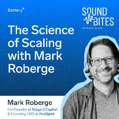 The Science of Scaling with Mark Roberge