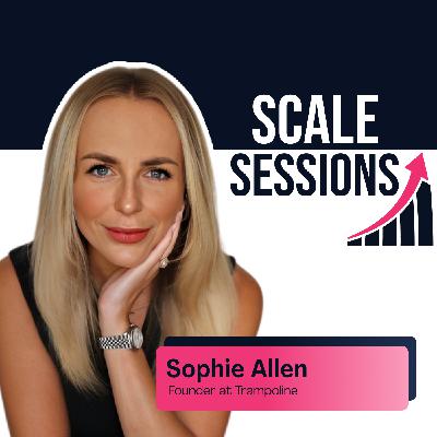 SDR Success: Sophie Allen on Selling and Standing Out