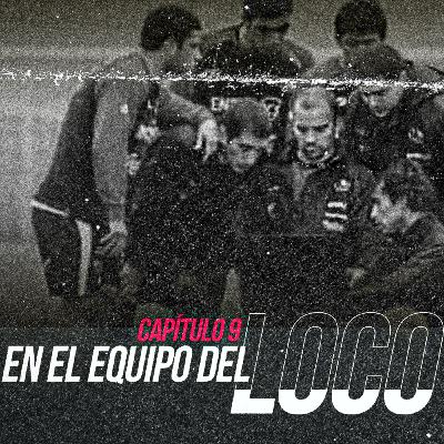 Amateur - Capitulo 9 - "En el equipo del Loco" Lo que dejó la Era Bielsa