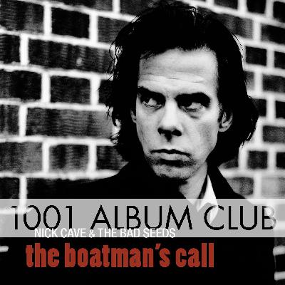 848 Nick Cave and the Bad Seeds - The Boatman's Call 848 Nick Cave and the Bad Seeds - The Boatman's Call
