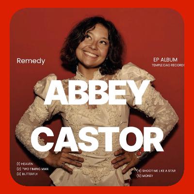 Abbey Castor's Remedy: Music and Spirituality