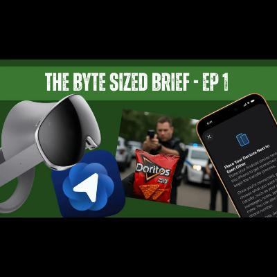 The Byte-Sized Brief | Ep 1 | From The EU To Getting Arrested For Doritos
