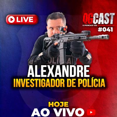 QG Cast com o Investigador de Polícia Alexandre - QG CAST #41