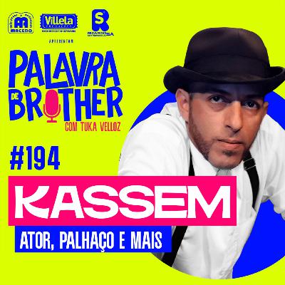 Kassem Sr Palhaço - Risos, tropeços e acertos #194 Kassem Sr Palhaço - Risos, tropeços e acertos #194