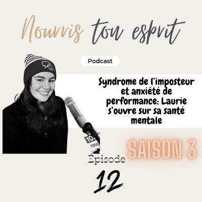 Syndrome de l'imposteur et l'anxiété de performance: Laurie s'ouvre sur sa santé mentale Syndrome de l'imposteur et l'anxiété de performance: Laurie s'ouvre sur sa santé mentale