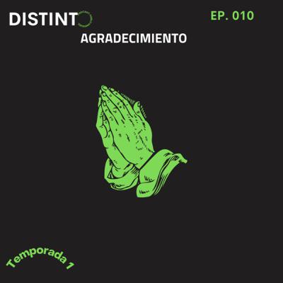 Agradecimiento (EP. 010)