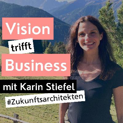 Zukunftsarchitekten #5: Karin Stiefel | Wir gemeinsam.
