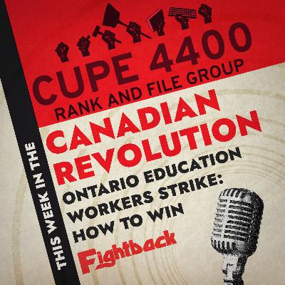 Ontario education workers strike: How to win - This Week in the Canadian Revolution #25