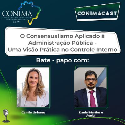 CONIMACAST - O Consensualismo Aplicado à Administração Pública - Uma Visão Prática no Controle Interno