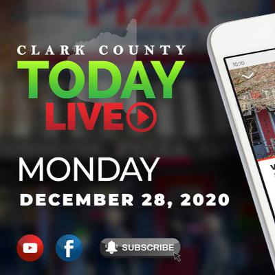 Clark County TODAY LIVE • Monday, December 28, 2020