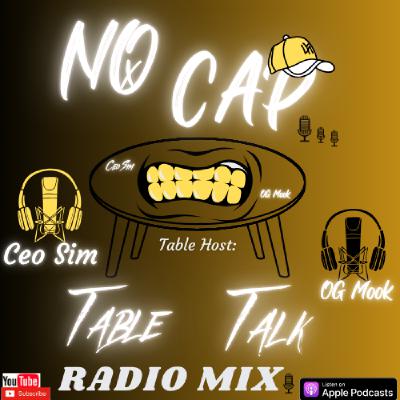 No Capp Table Talk Radio Soul Sunday R&B MIX Episode 2 No Capp Table Talk Radio Soul Sunday R&B MIX Episode 2