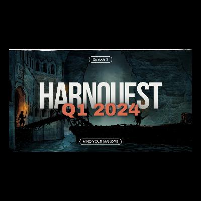 #3 HarnQuest Q1 2024 and Art Creation