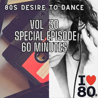 80s Desire to dance vol 30   special episode 60 minutes 80s Desire to dance vol 30   special episode 60 minutes