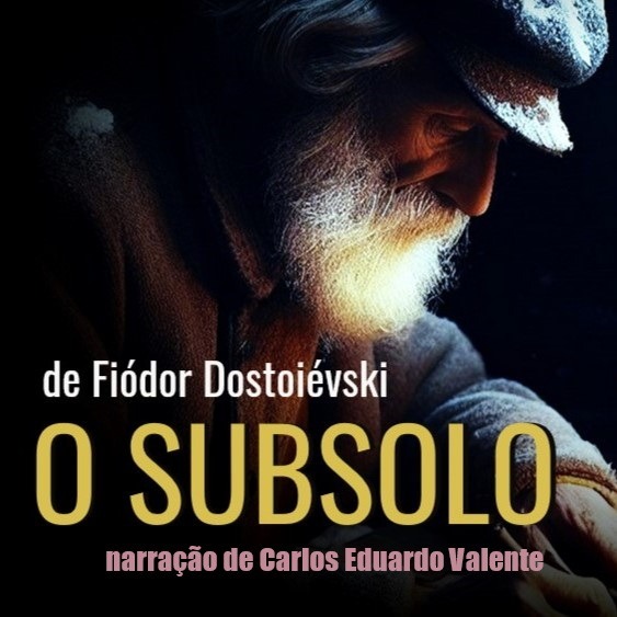 O SUBSOLO - de Fiódor Dostoiévski Castbox