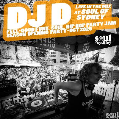 DJ D at SOUL OF SYDNEY (Oct 25) | Funk, Soul, Hip Hop Party Vibes | SOS#434 DJ D at SOUL OF SYDNEY (Oct 25) | Funk, Soul, Hip Hop Party Vibes | SOS#434