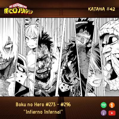 KC42| Boku no Hero Academia Manga #273 - #296: "Infierno Infernal"