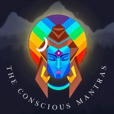 The Conscious Mantras Audio Podcast Ep04 ft. Liberalism is bad