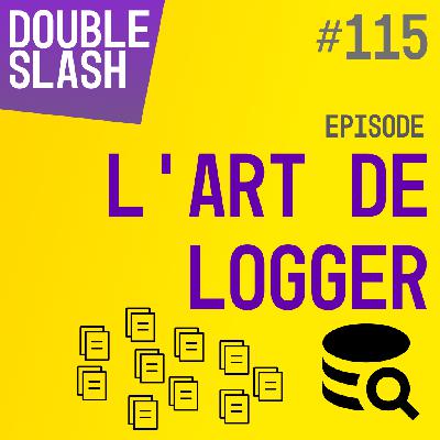L'art de "logger"