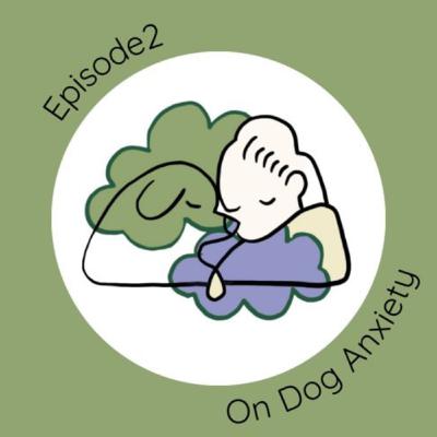 On Dog Anxiety On Dog Anxiety