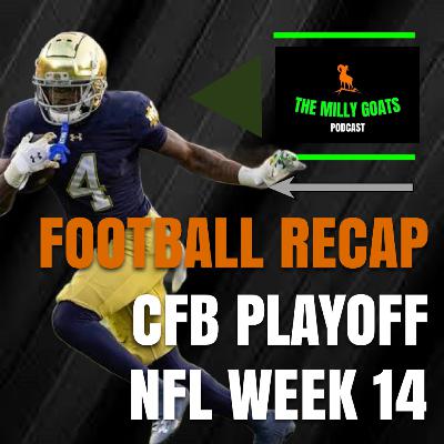 College Football Playoff Super Reaction Show & NFL Week 14 Recap