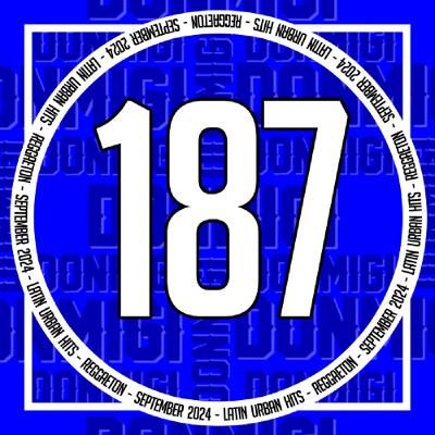 Reggaeton Hits September 2024 Episode #187