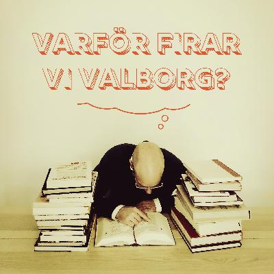 Varför firar vi valborg?