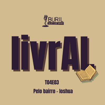 T04E03 - Pelo Bairro - Ioshua T04E03 - Pelo Bairro - Ioshua