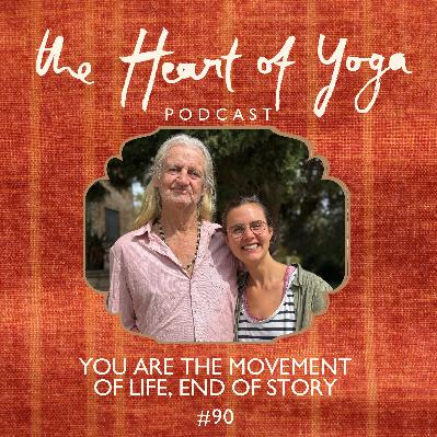 You Are the Movement of Life, End of Story