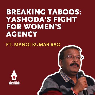 Breaking Taboos: Yashoda’s Fight for Women’s Agency by Manoj Kumar Rao