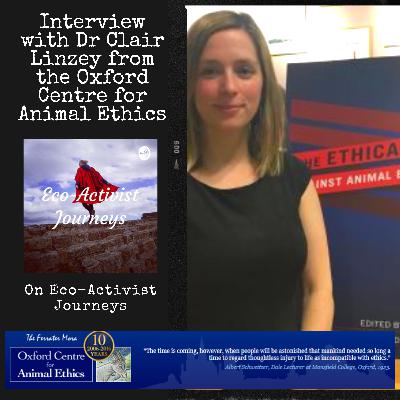 Animal Ethics & Veganism: Interview with Dr Clair Linzey from the Oxford Centre for Animal Ethics