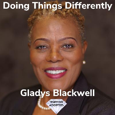 Doing Things Differently With Gladys Blackwell