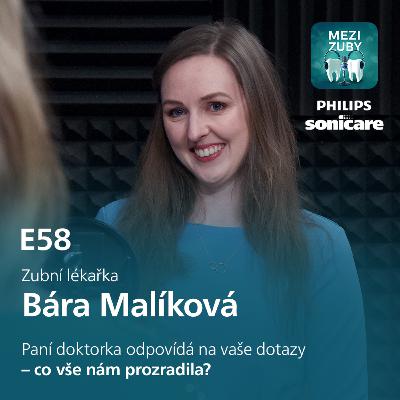 E58: Odpovědi na vaše zvídavé dotazy s Bárou Malíkovou