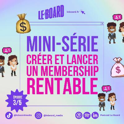 3/5 💰- Communauté payante : comment créer un membership rentable et générer des revenus récurrents