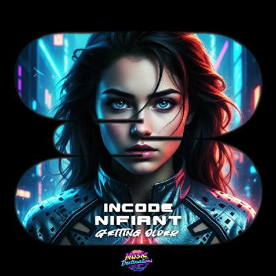 Incode, Nifiant - Getting Older