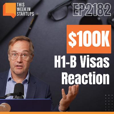 Jason’s H-1B pitch, the latest on the TikTok deal, and Howie’s first ad | E2182