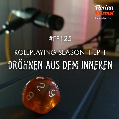 FP125 - RP S01E01 - Dröhnen aus dem Inneren