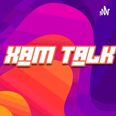 Creating and Destroying - XAM Talk Episode 57 Creating and Destroying - XAM Talk Episode 57