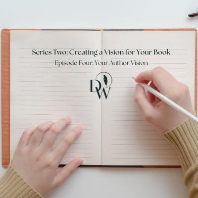 Creating a Vision for Your Book - Your Author Vision