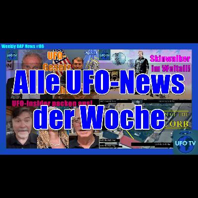 Alien-Mutterschiff im Anflug(?), Mosul-Orb, Skinwalker-Ranch und mehr | UFOTV News #86