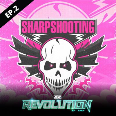 Sharpshooting: Episode 002